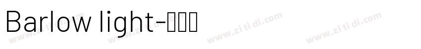Barlow light字体转换 Barlow light字体转换